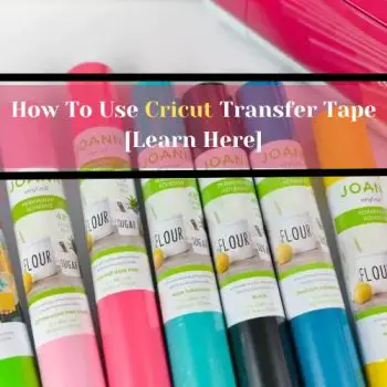 How To Use Cricut Transfer Tape [Learn Here]-c8f6ea7c