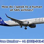 How do i speak to a human at SAS airlines-be039f24