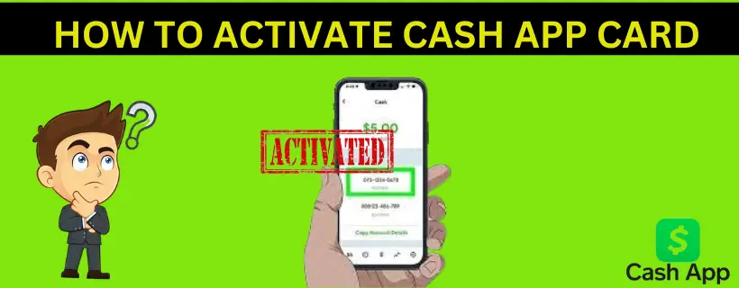 How to activate cash app card  5 Effective And Quick Methods 2023-8f2a05b7