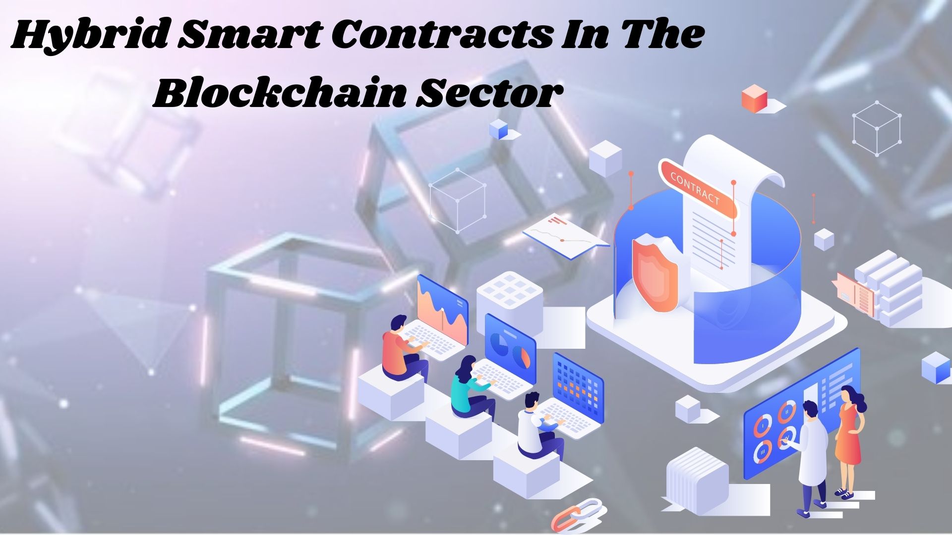 Hybrid Smart Contracts In The Blockchain Sector (1)-207bb812
