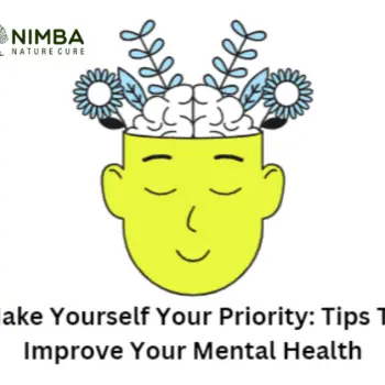 Make Yourself Your Priority Tips To Improve Your Mental Health-80fb505c