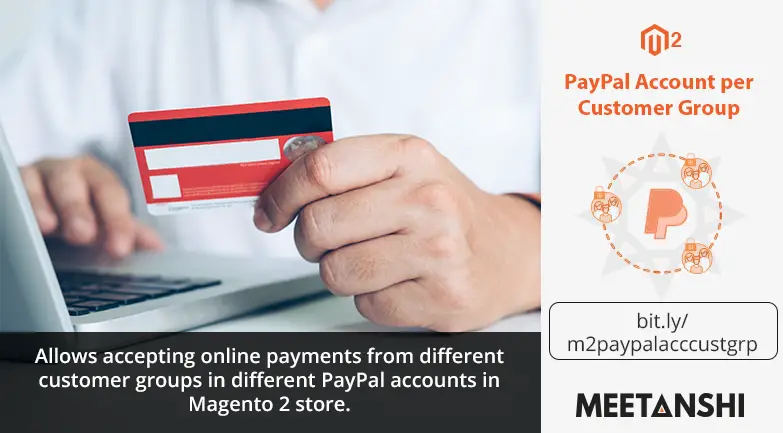 PayPal Account per Customer Group-M2-SM-dfe9922e