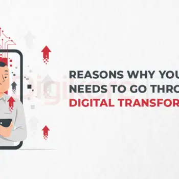 Reasons Why Your Brand Needs To Go Through A Digital Transformation-ef37c46e