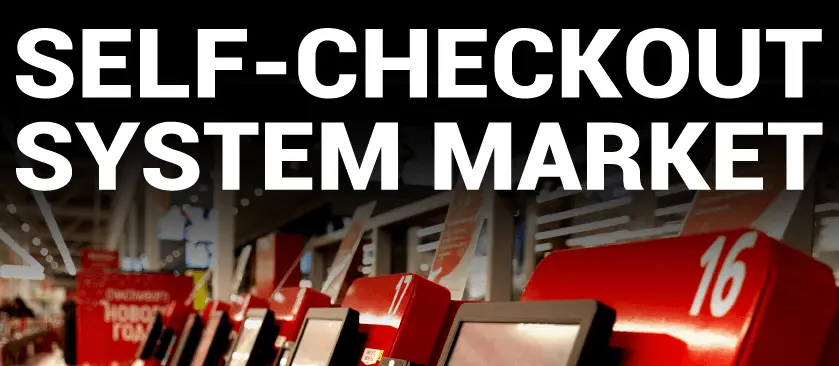 Self-Checkout System Market-5ba3314e