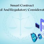 Smart Contract Legal And Regulatory Considerations-136a838b