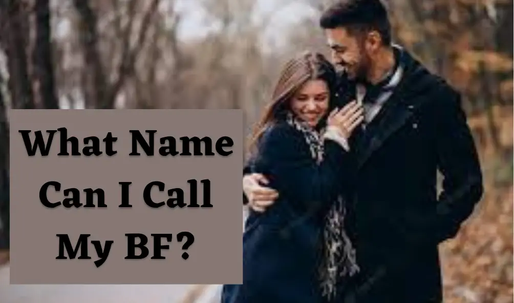 What Name Can I Call My BF-53a73a85