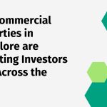 Why Commercial Properties in Bangalore are Attracting Investors from Across the Globe-b15d4459