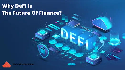 Why DeFi The Future Of Finance (2)-23fdc6ec