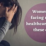 Women_are_facing_major_healthcare_issues_these_days-b1a9d4ae