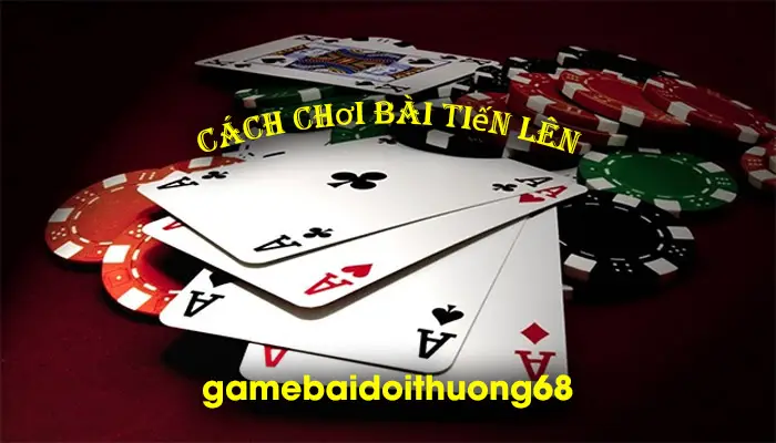 cach-choi-bai-tien-len-dang-cap-nhat-2023-77443e46
