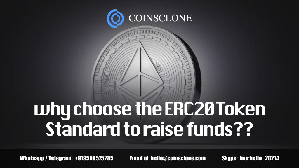 why chERC20 Token Developmentoose the ERC20 Token Standard to raise funds__-334aca9c