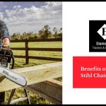 Benefits of Using a Stihl Chainsaw-21a9c3be