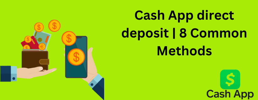 Cash App direct deposit  8 Common Methods-6ff72313