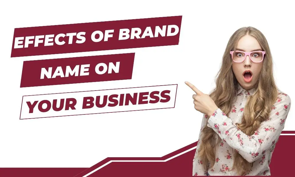 Effects of Brand Name on Your Business-fdd53226