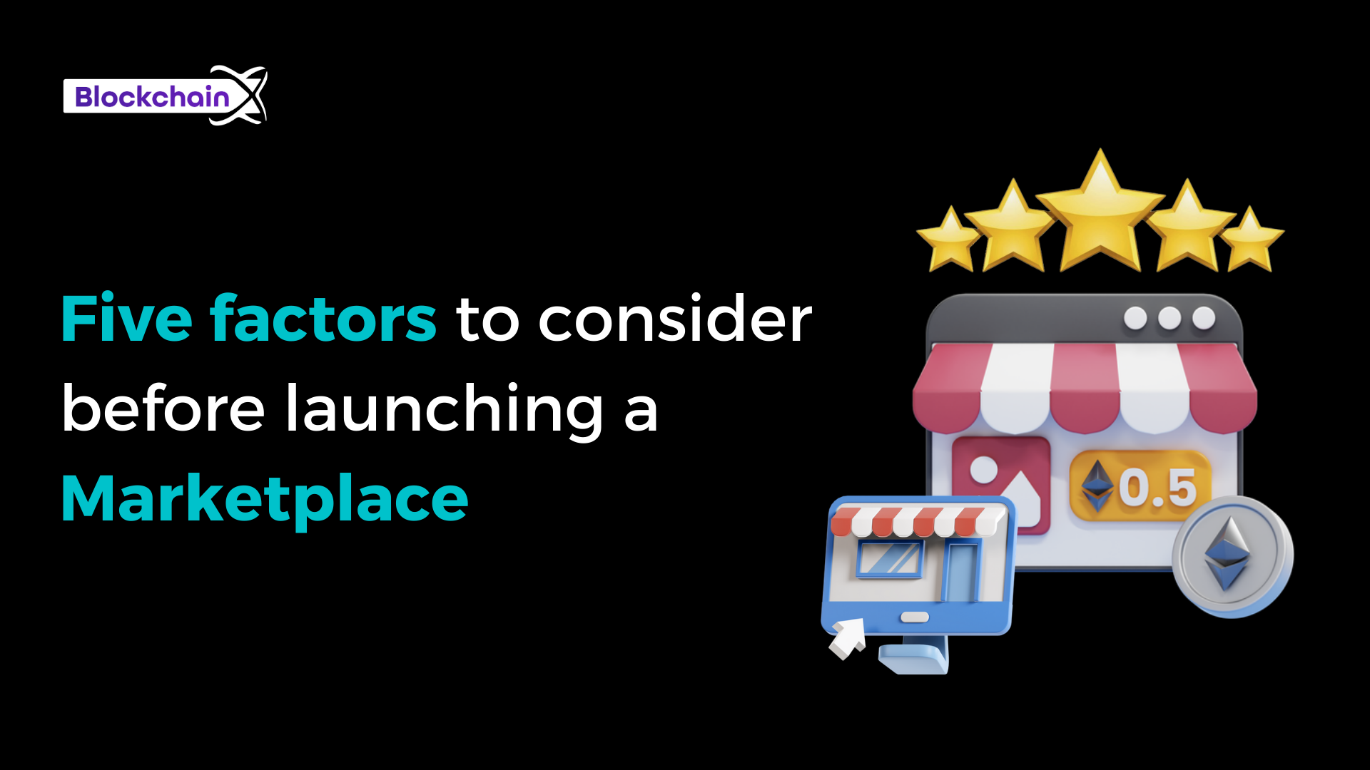 Five factors to consider before launching a marketplace-73f9ea62