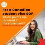 For-a-Canadian-student-visa-SOP-which-points-are-required-in-the-statement(Square)_-d35715a5