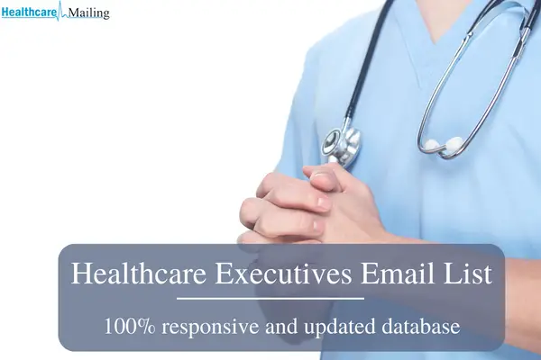 Healthcare Executives Email List-e6560da1