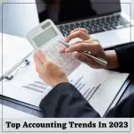 Top Accounting Trends In 2023-f08c1ae1