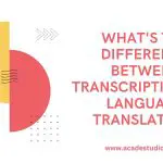 What's the Difference Between Transcription and Language Translation-779e8738