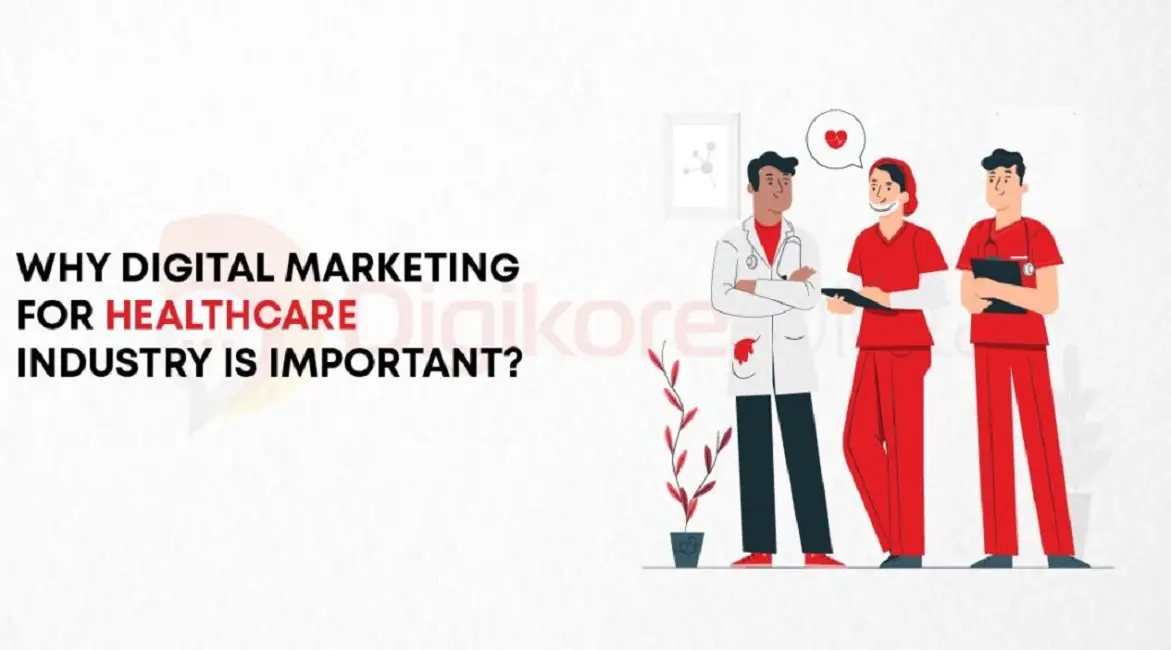 Why Digital Marketing for the Healthcare Industry is Important-2479b303
