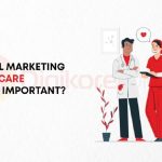 Why Digital Marketing for the Healthcare Industry is Important-5af56351