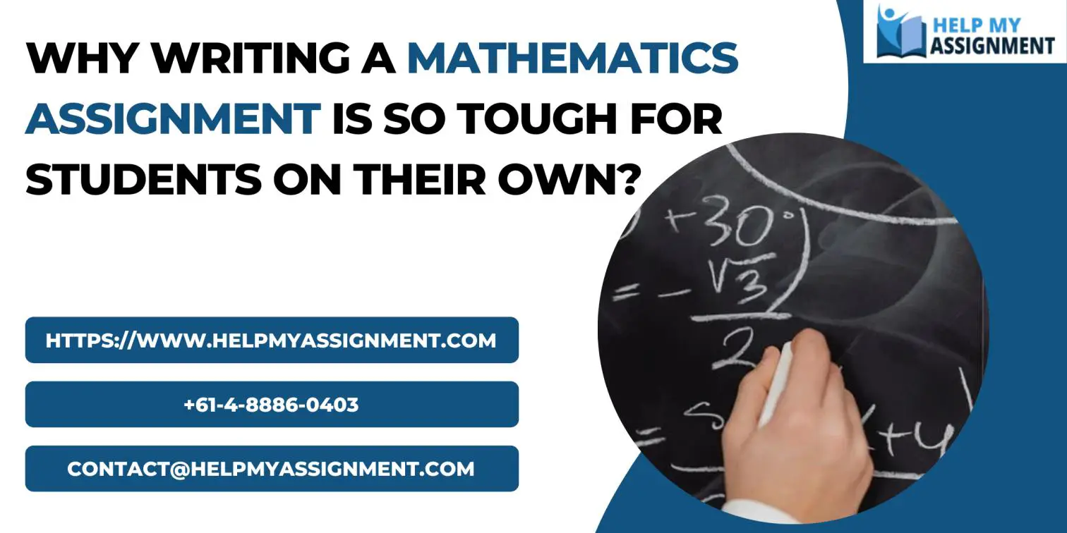 Why Writing a mathematics assignment is so tough for students on their own-02b21ea6
