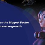 AI Counts as the Biggest Factor Behind Metaverse growth