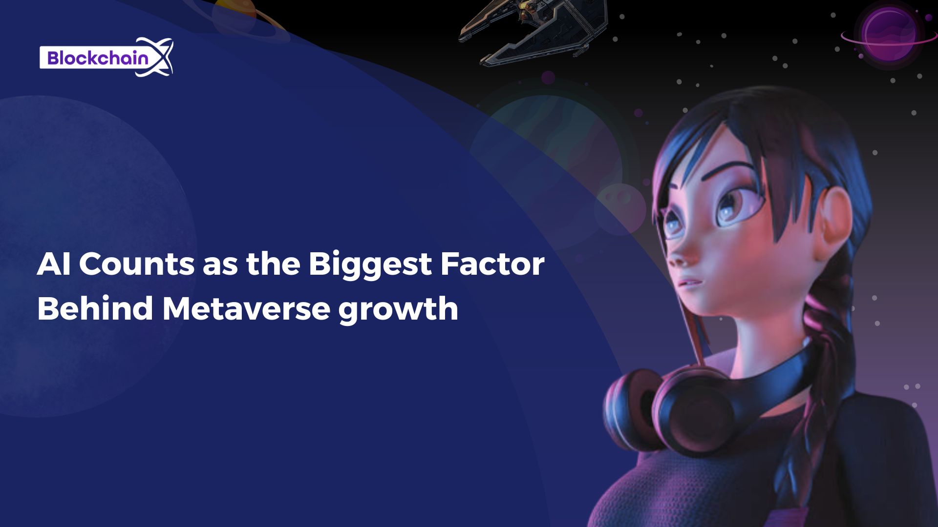 AI Counts as the Biggest Factor Behind Metaverse growth