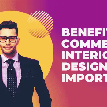 Benefits Of Commercial Interior