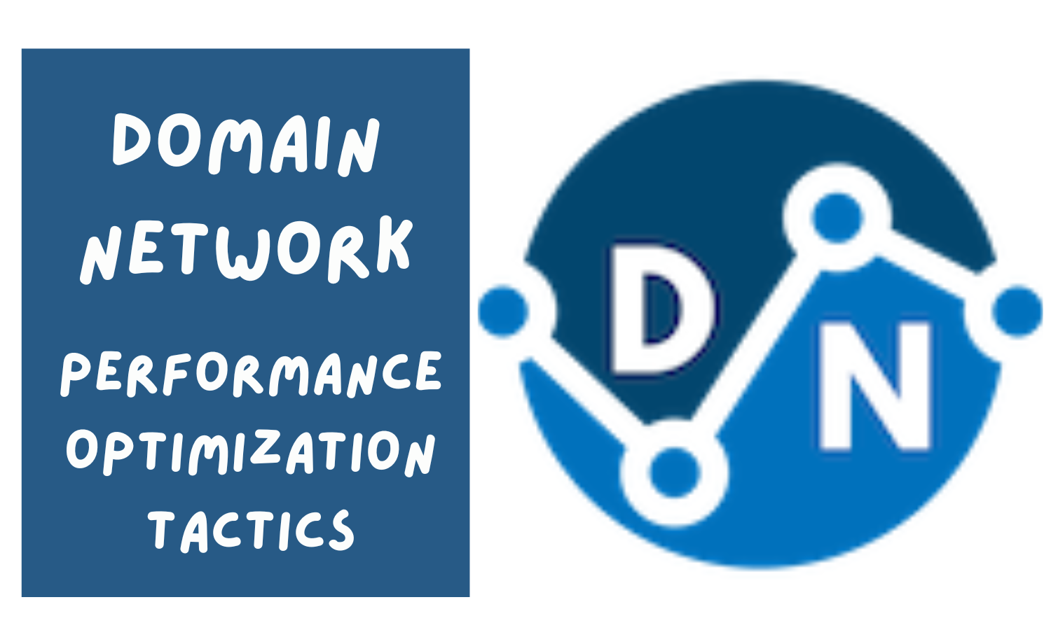 Domain Network Performance Optimization Tactics