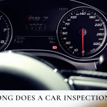 HOW LONG DOES A CAR INSPECTION TAKE