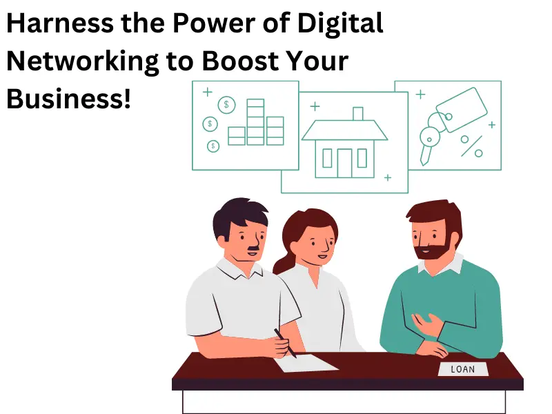 Harness the Power of Digital Networking to Boost Your Business!