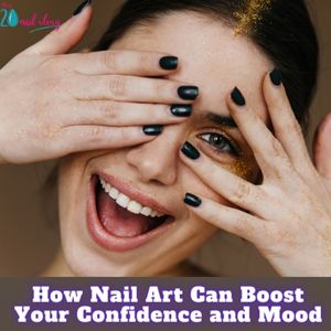 How Nail Art Can Boost Your Confidence and Mood (1)