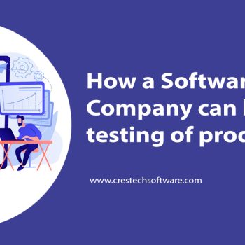 How-a-Software-Testing-Company-can-help-in-the-testing-of-products
