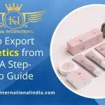 How to export cosmetics from India A step-by-step guide