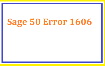 Sage 50 Error 1606