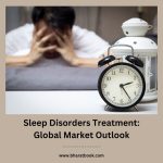 Sleep Disorders Treatment Global Market Outlook