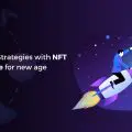Successful Strategies with NFT marketplace for new age businesses