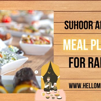 Suhoor and Iftar Meal Planning For Ramadan