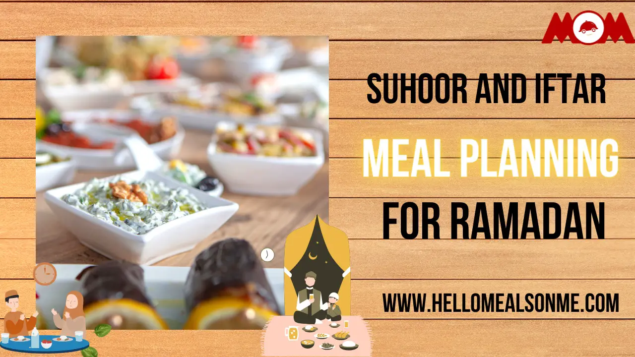 Suhoor and Iftar Meal Planning For Ramadan