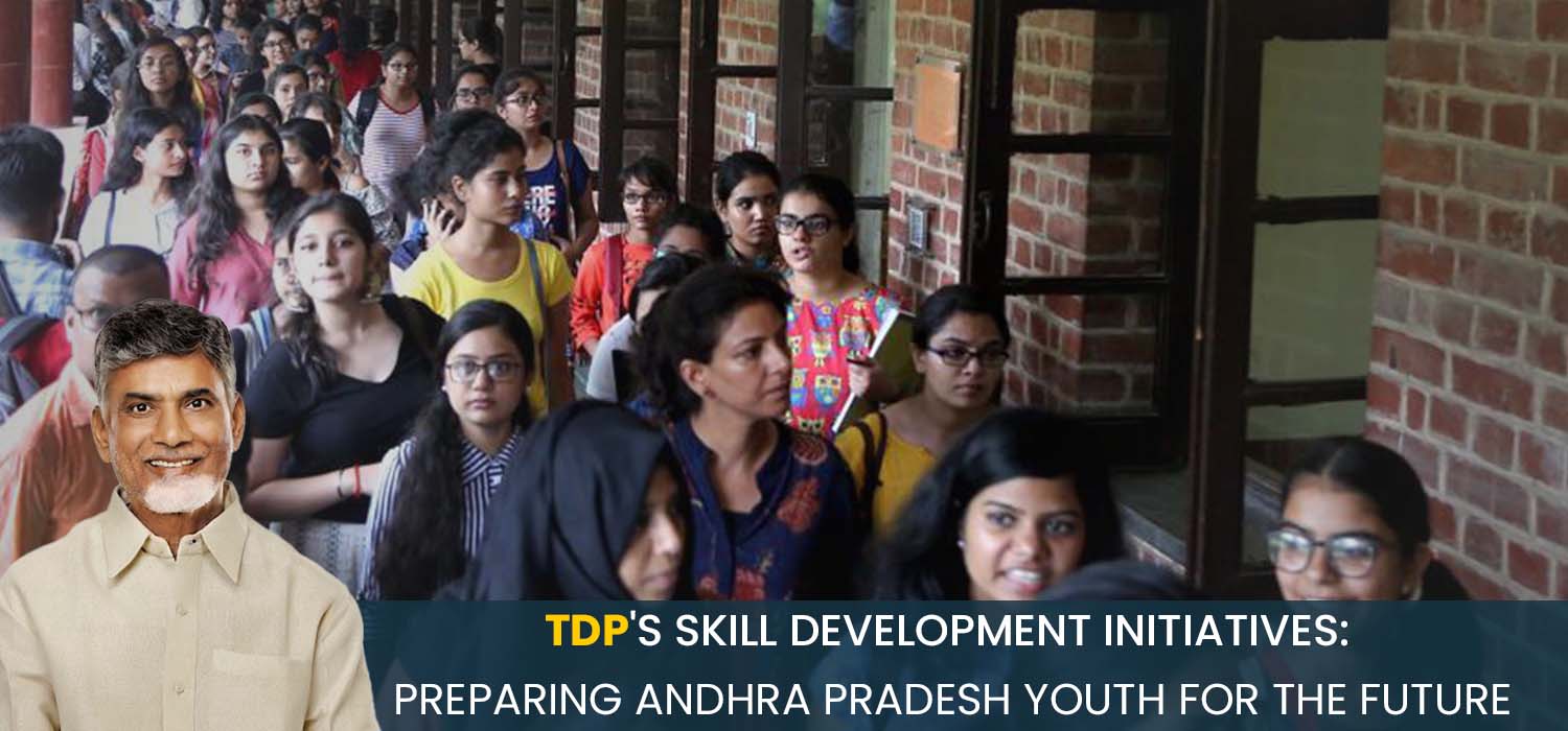 TDP'S Skill Development Initiatives   Preparing Andhra Pradesh Youth For The Future