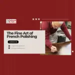 The Fine Art of French Polishing (2)