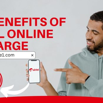 Top benefits of Airtel Online Recharge