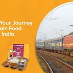 Transform Your Journey with On-Train Food Services in India