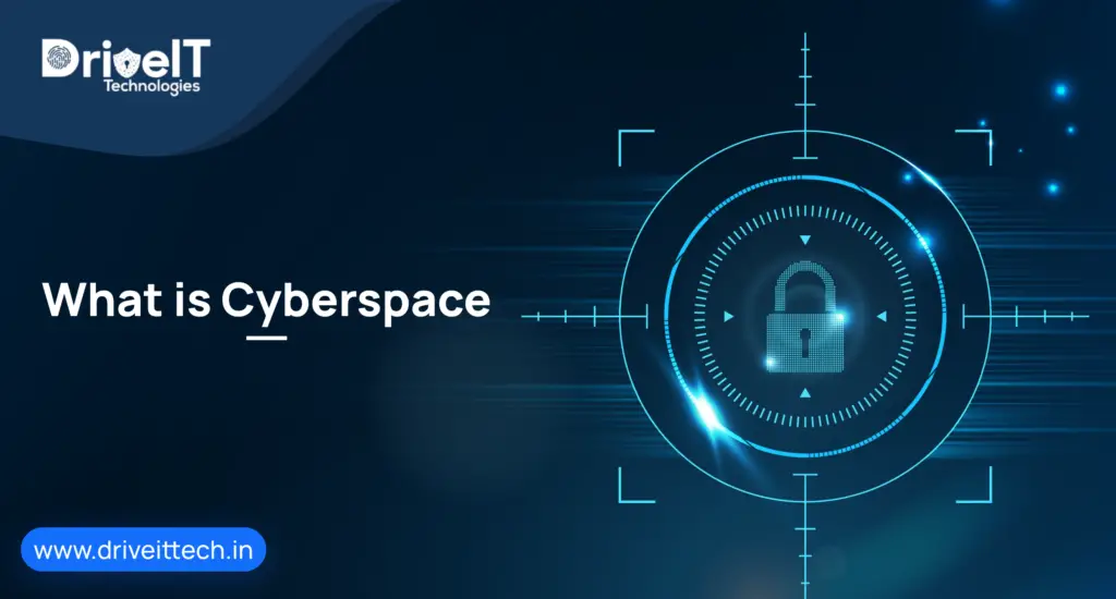 What is Cyberspace- Driveittech