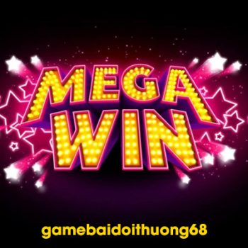 mega-win-cong-game-bai-doi-thuong-hot-nhat-mua-he