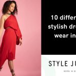 10 different yet stylish dresses to wear in 2023