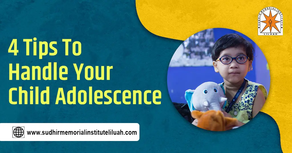 4 tips to handle your child adolescene