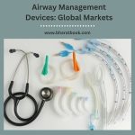 Airway Management Devices Global Markets