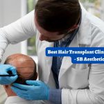 Best Hair Transplant Clinic in Gurgaon - SB Aesthetics